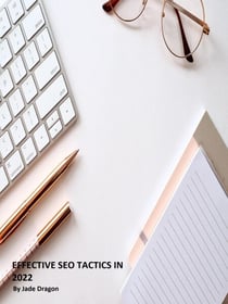 Effective SEO Tactics in 2022