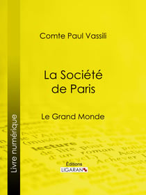 La Société de Paris - Le Grand monde