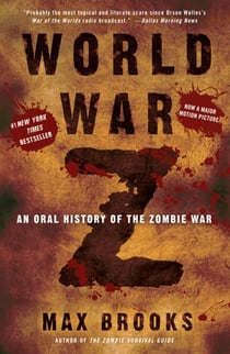 World War Z - An Oral History of the Zombie War