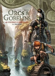 Orcs et Gobelins T31 - Guerres d'Arran - Tren'gar