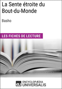 La Sente étroite du Bout-du-Monde de Basho - Les Fiches de lecture d'Universalis
