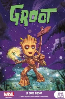Groot : Je suis Groot