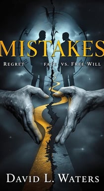Mistakes: Regret, Fate vs. Free Will