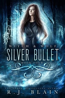 Silver Bullet - Witch & Wolf, #4