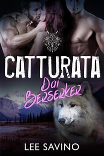 Catturata dai Berserker - La Saga dei Berserker, #7