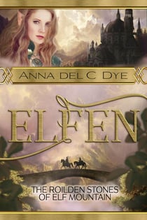 The Roilden Stones of Elf Mountain - Elfin Race, #7
