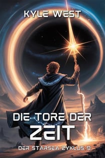 Die Tore der Zeit - Der Starsea-Zyklus, #9