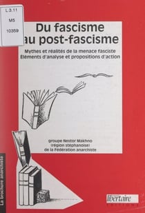 Du fascisme au post-fascisme - Mythes et réalités de la menace fasciste : éléments d'analyse