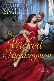 Her Wicked Highwayman - The League of Rogues, #19