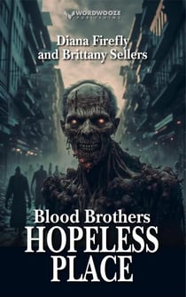 Blood Brothers: Hopeless Place - Blood Brothers, #2