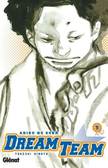 Dream Team - Tome 09