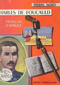 Charles de Foucauld - Français d'Afrique