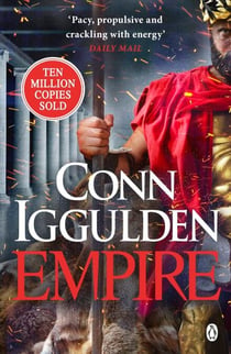 Empire - Enter the battlefields of Ancient Greece in the epic new novel from the multi-million copy bestseller