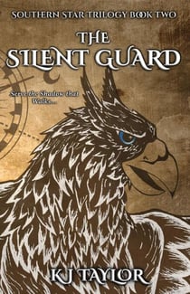 The Silent Guard - The Southern Star Trilogy, #2