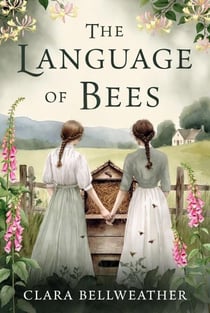 The Language of Bees - Voices of The Hive Trilogy, #1
