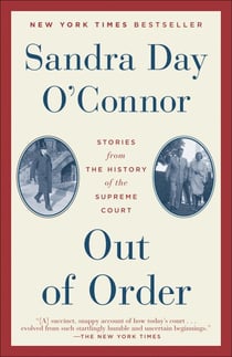 Out of Order - Stories from the History of the Supreme Court