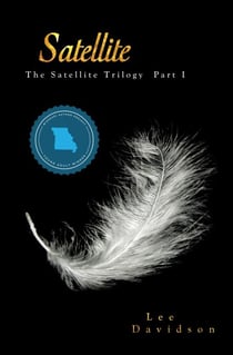 Satellite - The Satellite Trilogy, #1