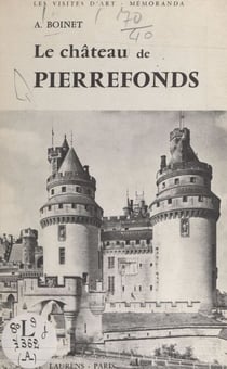 Le château de Pierrefonds - Champlieu, Morienval, Saint-Jean-aux-Bois