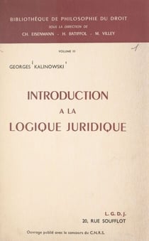Introduction à la logique juridique - Éléments de sémiotique juridique, logique des normes et logique juridique