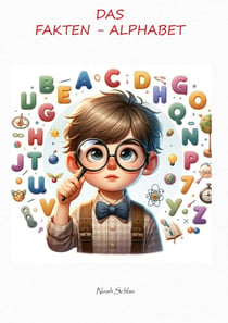 Das Fakten-Alphabet - Schon gewusst?