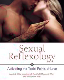 Sexual Reflexology - Activating the Taoist Points of Love
