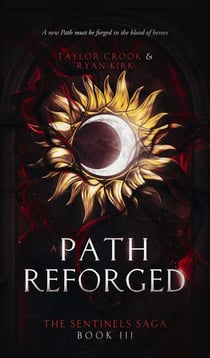 A Path Reforged - The Sentinels Saga, #3