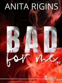 Bad for Me #2