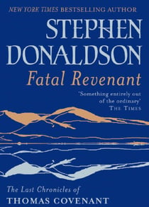 Fatal Revenant - The Last Chronicles Of Thomas Covenant