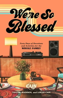 We're So Blessed - Forty Days of Devotions and Activities for the Whole Family