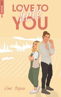 Love to hate you - Par les autrices de Love Like a Movie