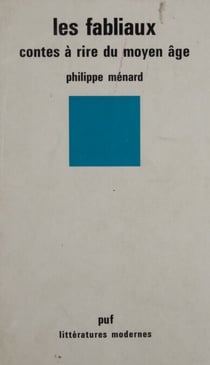Les Fabliaux : contes à rire du Moyen Âge