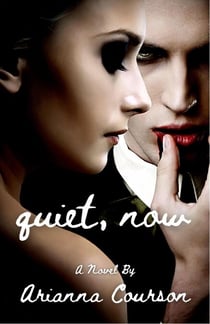 Quiet, Now - The Chained Saga, #1