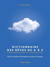 Dictionnaire des rêves de A à Z - Le guide complet pour l'analyse et l'interprétation des rêves