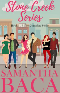 Stone Creek Series: Books 1-3 The Complete Series - Stone Creek