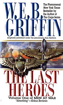 The Last Heroes - A Men at War Novel