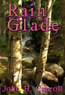 Rain Glade - Ryallon Chronicles, #16