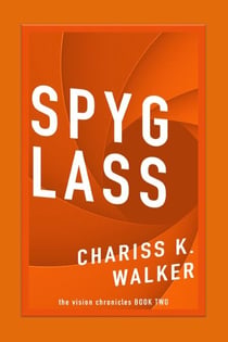 Spyglass: - The Vision Chronicles, #2