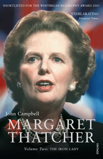 Margaret Thatcher Volume Two - The Iron Lady