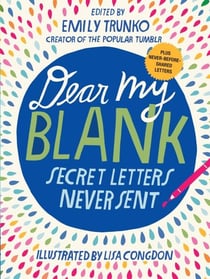Dear My Blank - Secret Letters Never Sent