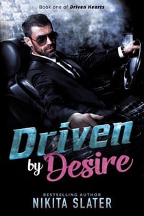 Driven by Desire - Driven Hearts, #1