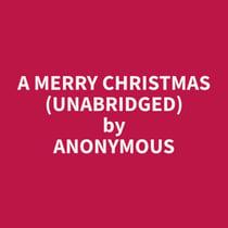 A Merry Christmas (Unabridged)