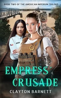 Empress' Crusade - American Imperium Trilogy