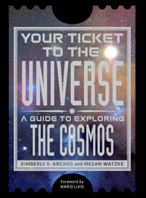 Your Ticket to the Universe - A Guide to Exploring the Cosmos