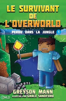 Le survivant de l'Overworld T1 - Perdu dans la jungle