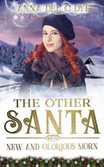 New & Glorious Morn - The Other Santa, #5