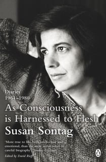 As Consciousness is Harnessed to Flesh - Diaries 1964-1980