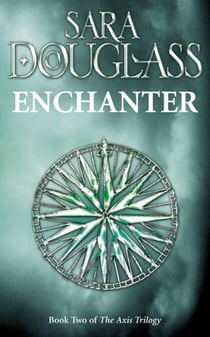 Enchanter - Book Two of the Axis Trilogy
