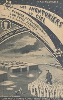 Les aventuriers du ciel - Voyages extraordinaires d'un petit Parisien dans la stratosphère, la Lune et les planètes