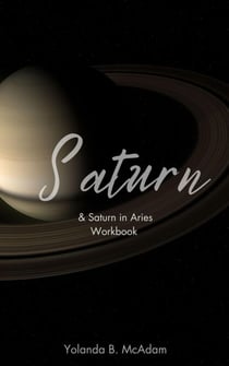 Saturn &amp; Saturn in Aries Workbook