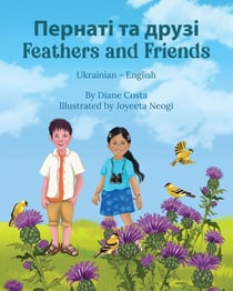 Feathers and Friends (Ukrainian-English) - Language Lizard Bilingual Living in Harmony